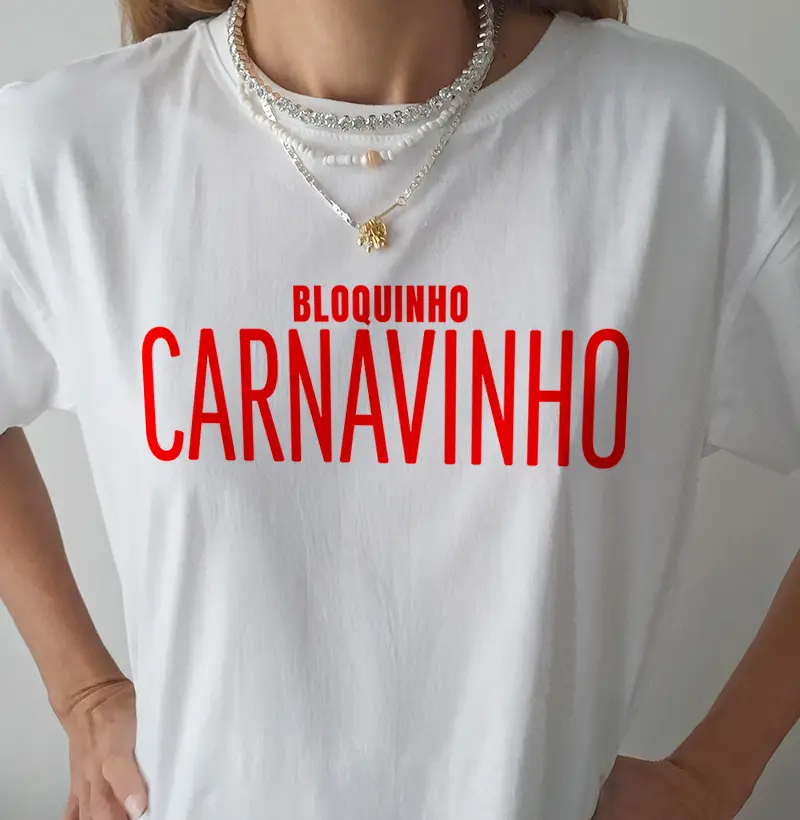 Camiseta Carnaval e Vinho - Bloquinho Carnavinho