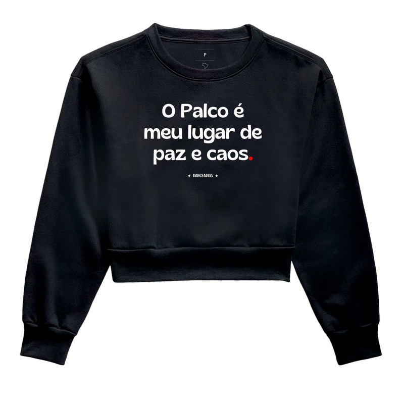 O Palco é meu lugar de paz e caos.