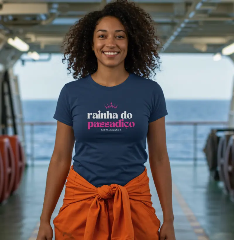 Camiseta Feminina 100% Algodão - Rainha do Passadiço 