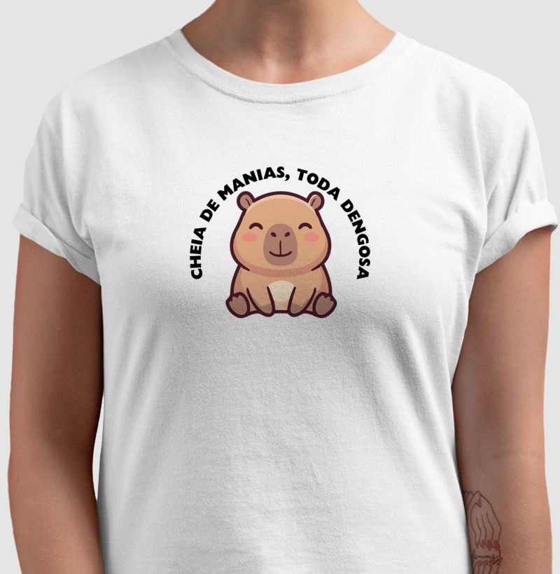 Camiseta Cheia de Manias, Toda Dengosa