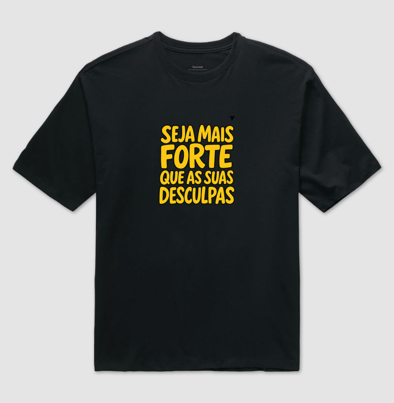 Seja mais forte que as suas desculpas