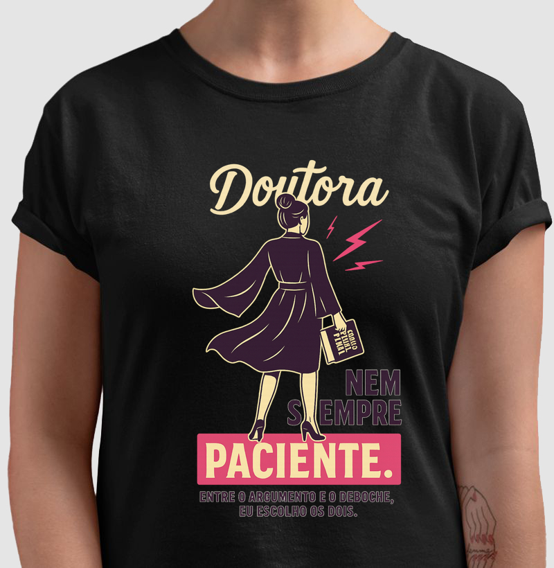 Doutora, Nem Sempre Paciente