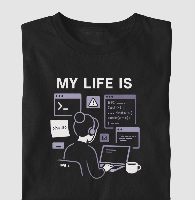 "My Life Is - Girl Developer" T.I