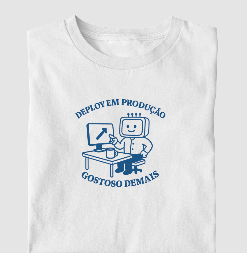 Deploy em Produção, Gostoso Demais