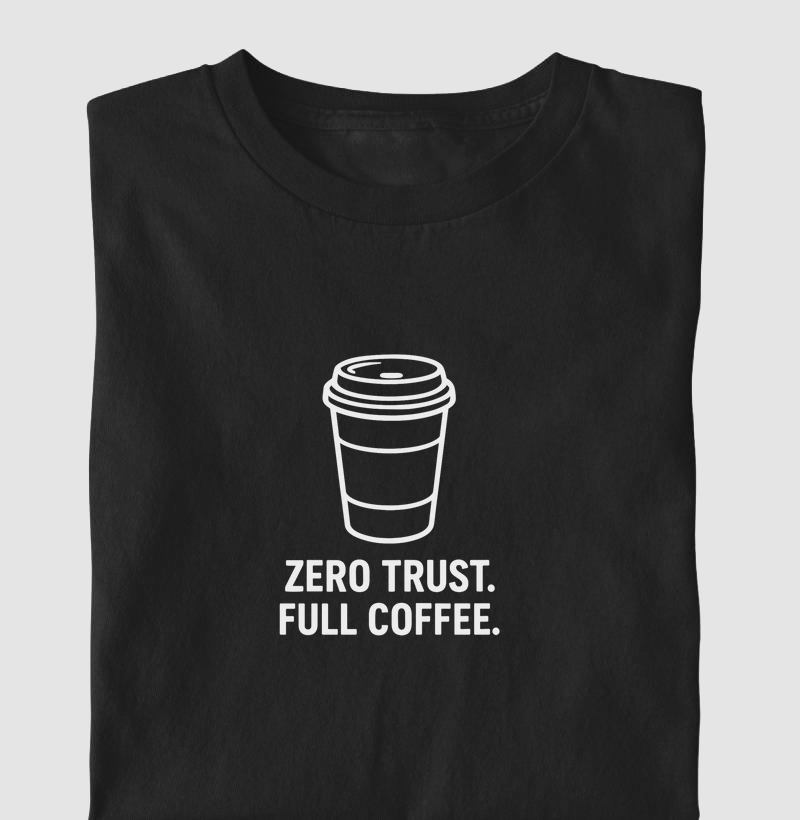 Camiseta Zero Trust Full Coffee (CYB)