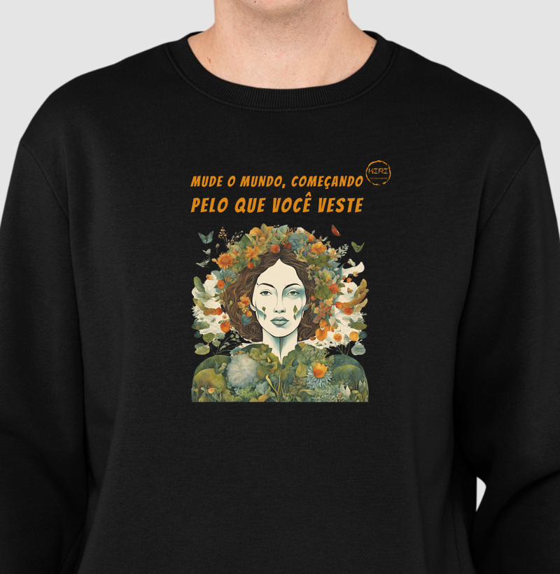 Moletom KIRI - Mude o Mundo Começando pelo que você Veste