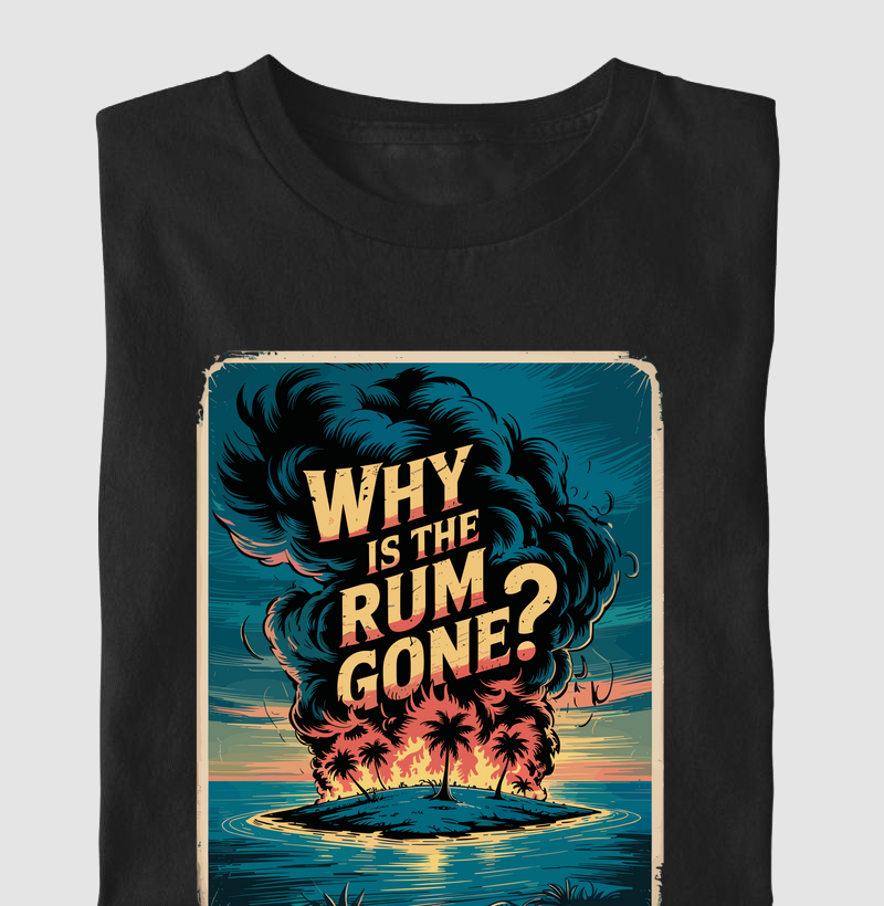 Why is the rum gone?