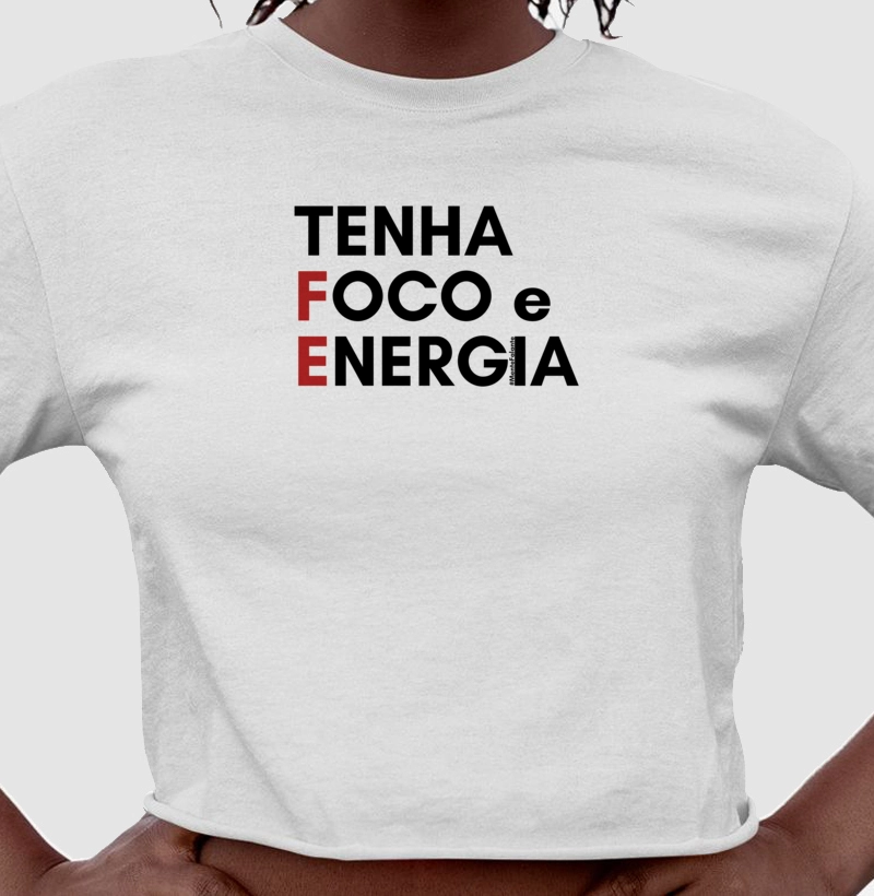 Tenha FE, Foco e Energia
