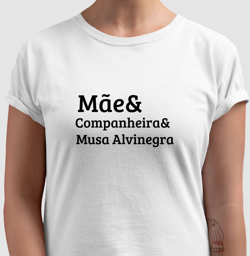 Camiseta feminina Mãe musa