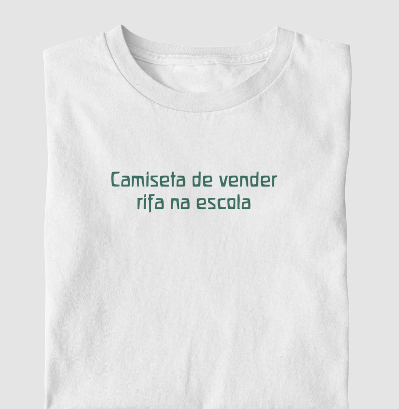 Camiseta de vender rifa na escola