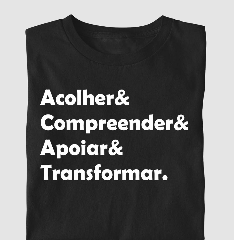 Acolher Compreender Apoiar Transformar