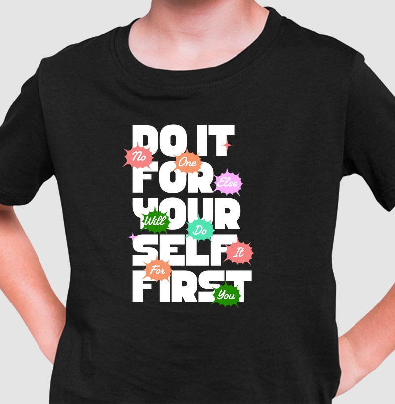 Faça por Você Mesmo: Camiseta Infantil - Estampa de Atitude e Determinação