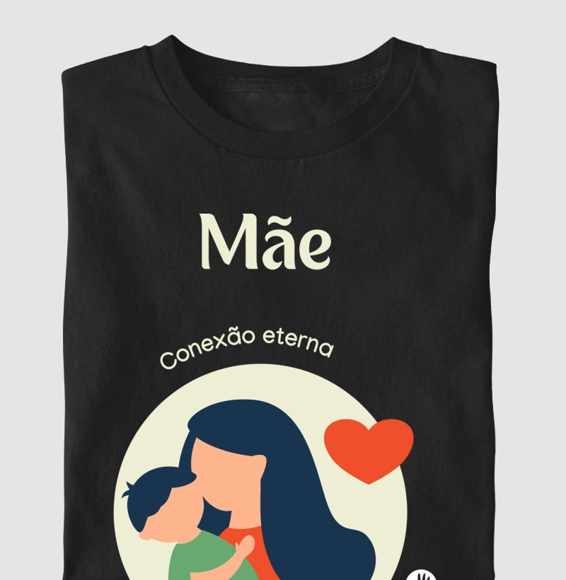MATERNIDADE - Mãe, conexão eterna. 
