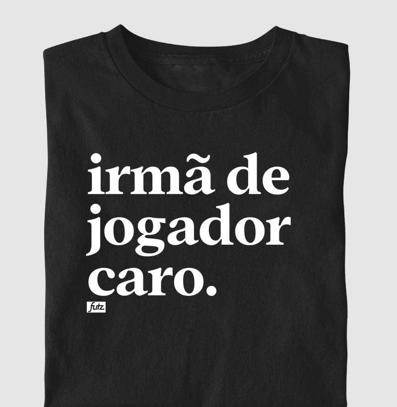 Irmã De Jogador Caro