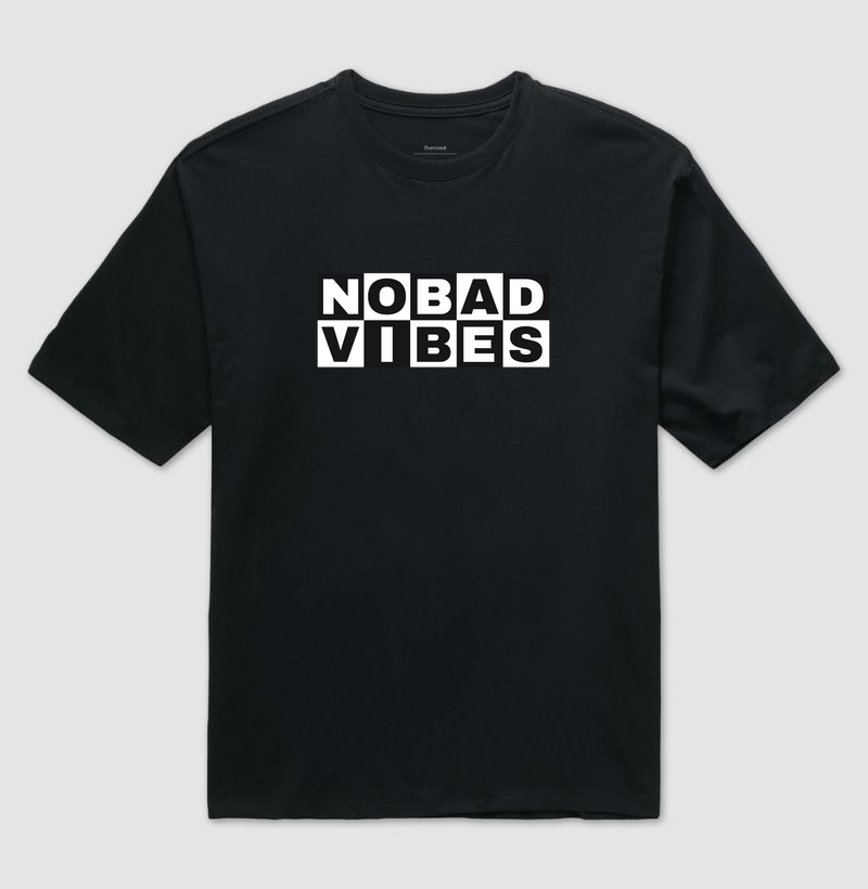 NO BAD VIBES.