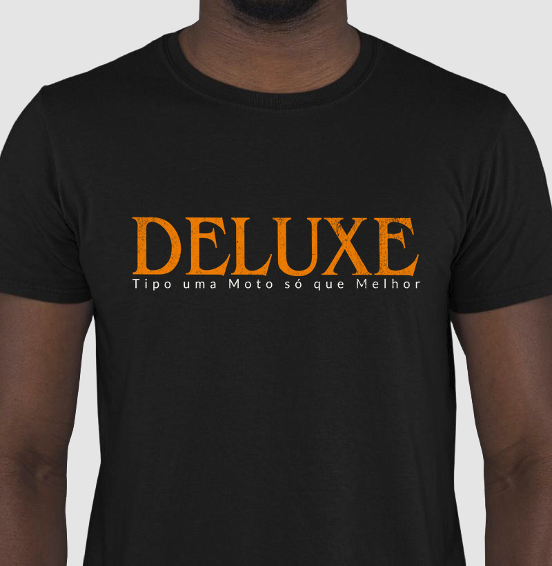 DELUXE-TIPO UMA MOTO SÓ QUE MELHOR