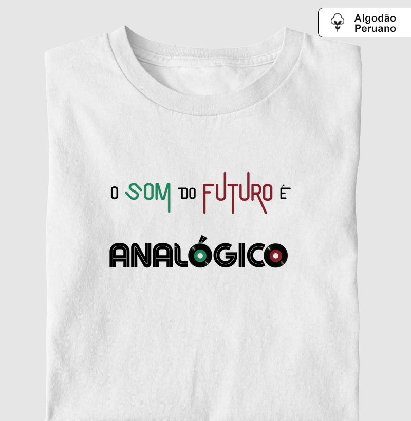O SOM DO FUTURO É ANALÓGICO