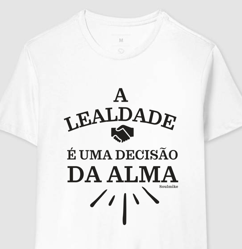 A lealdade é uma decisão da alma