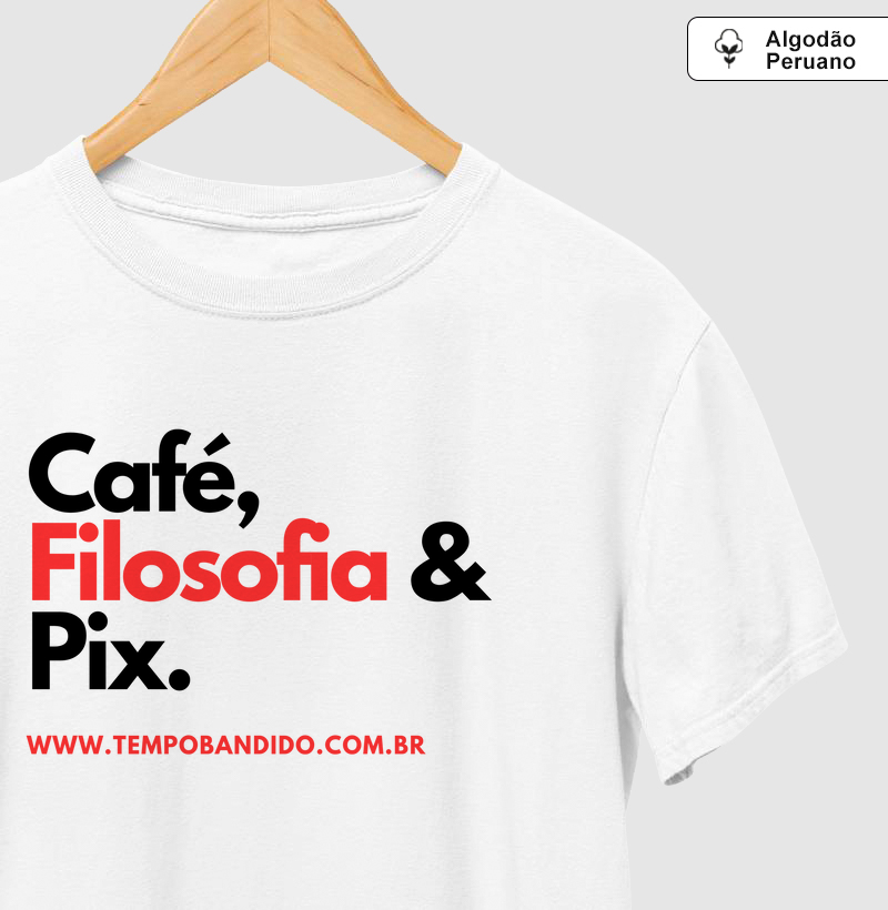 Camiseta em Algodão Peruano Café Filosofia e Pix Vermelha