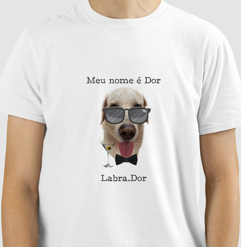 Camiseta Meu nome é Dor, Labra.dor