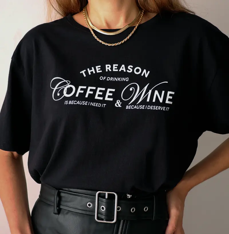 Drinking Coffee because I need it & Wine because I deserve it