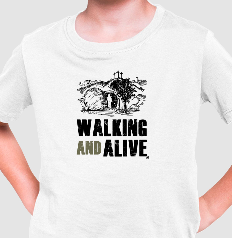 Walking and alive