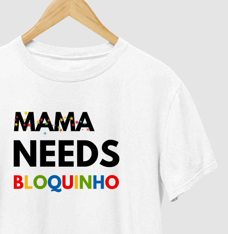 Mama Needs Bloquinho