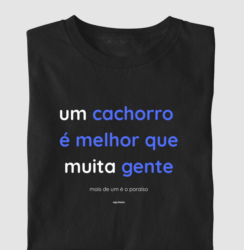 Um Cachorro é Melhor que Muita Gente