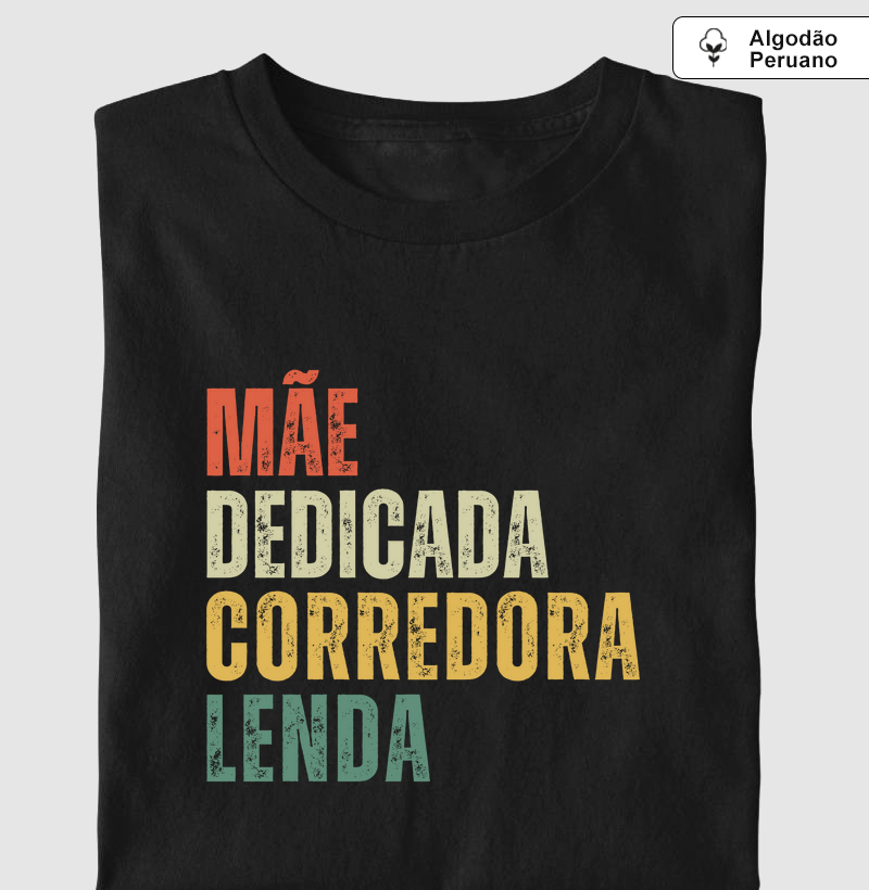 Mãe dedicada, Corredora Lenda