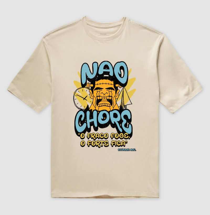 Camiseta Oversized não chore