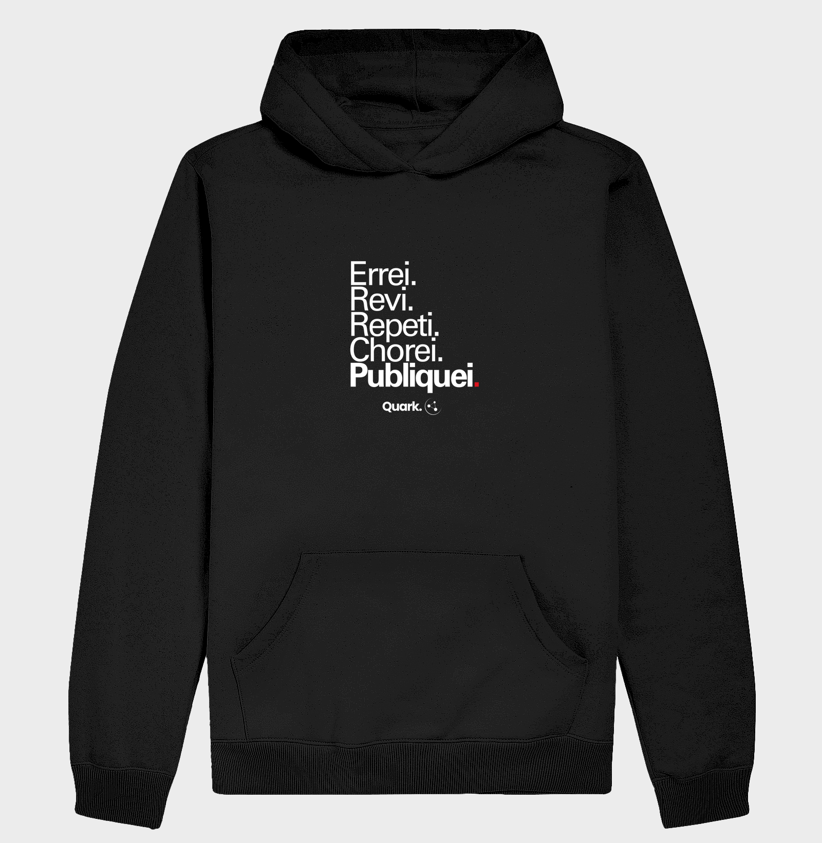 Errei. Revi. Repeti. Chorei. Publiquei
