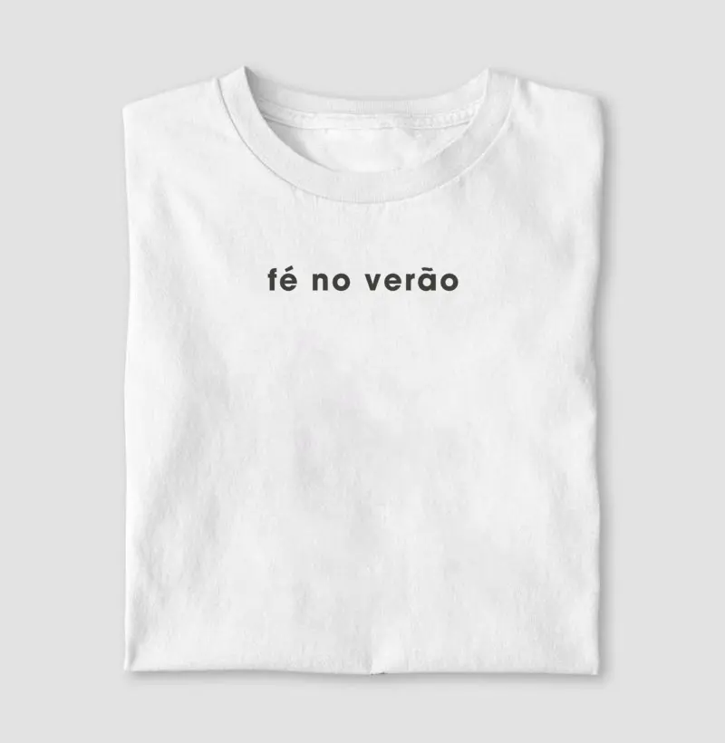 Camiseta Unissex Fé no Verão