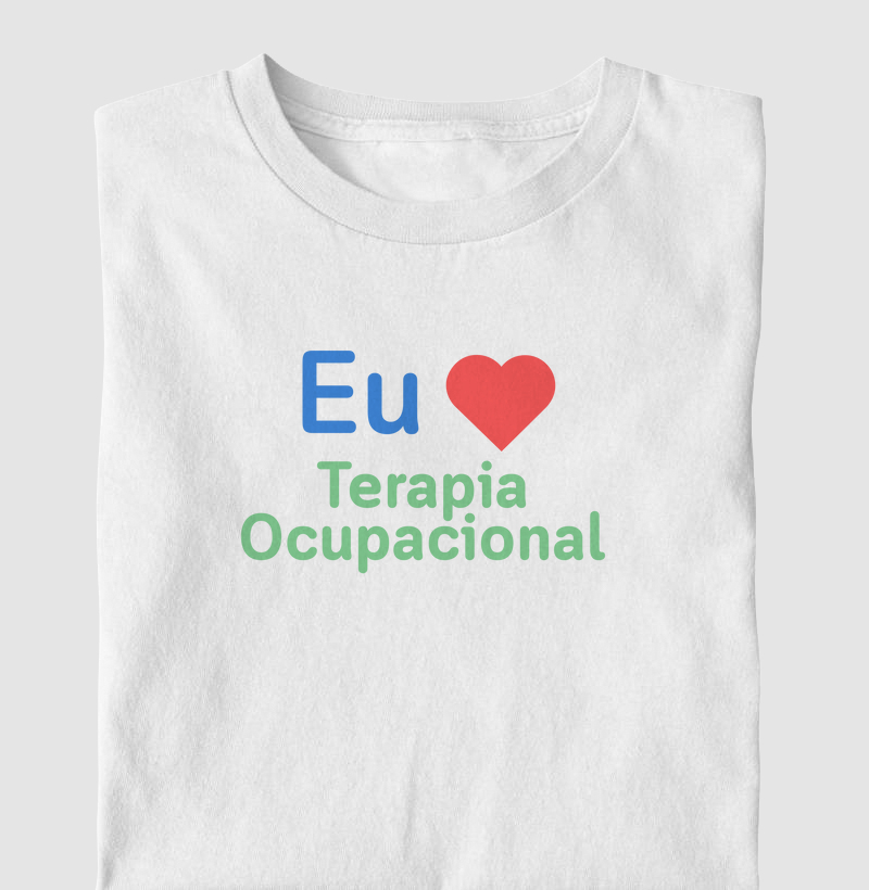 Camiseta Eu amo Terapia Ocupacional