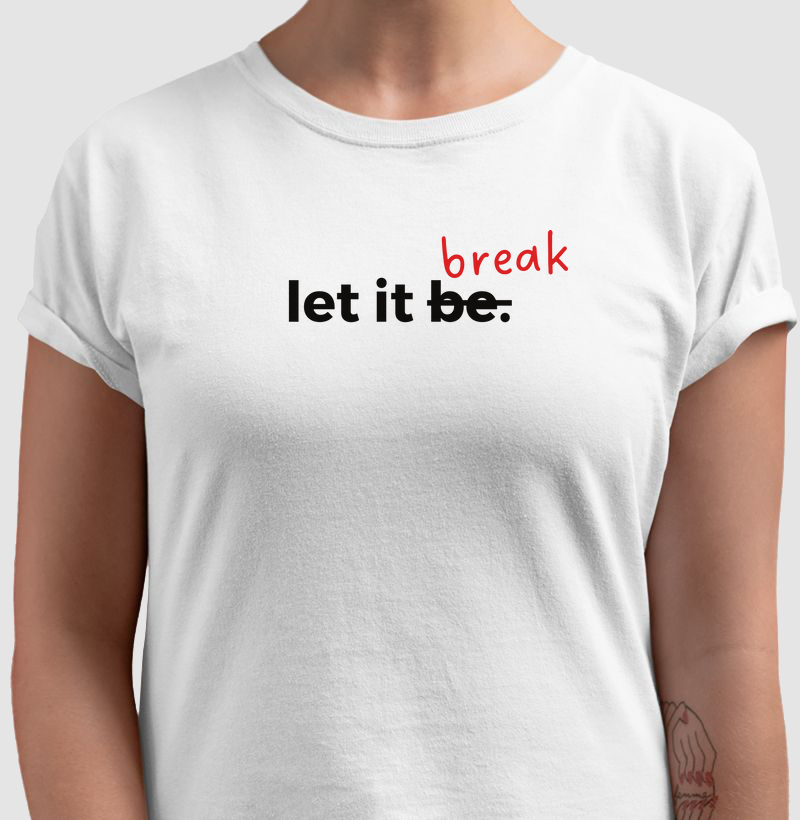 Let it break
