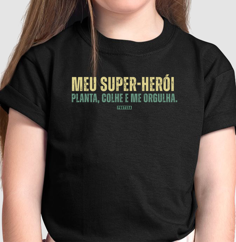 Meu Herói Planta, Colhe e Me Orgulha.
