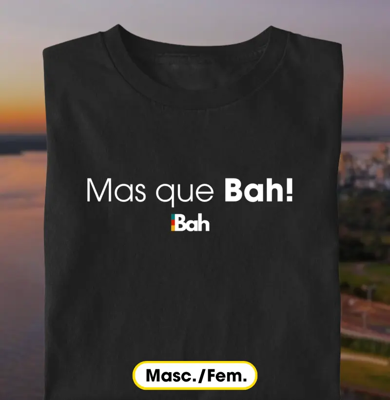 Mas que Bah!
