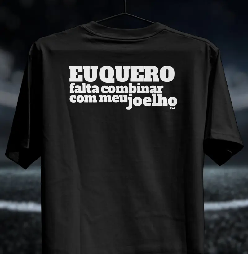 Eu quero, Falta Combinar Com Meu Joelho