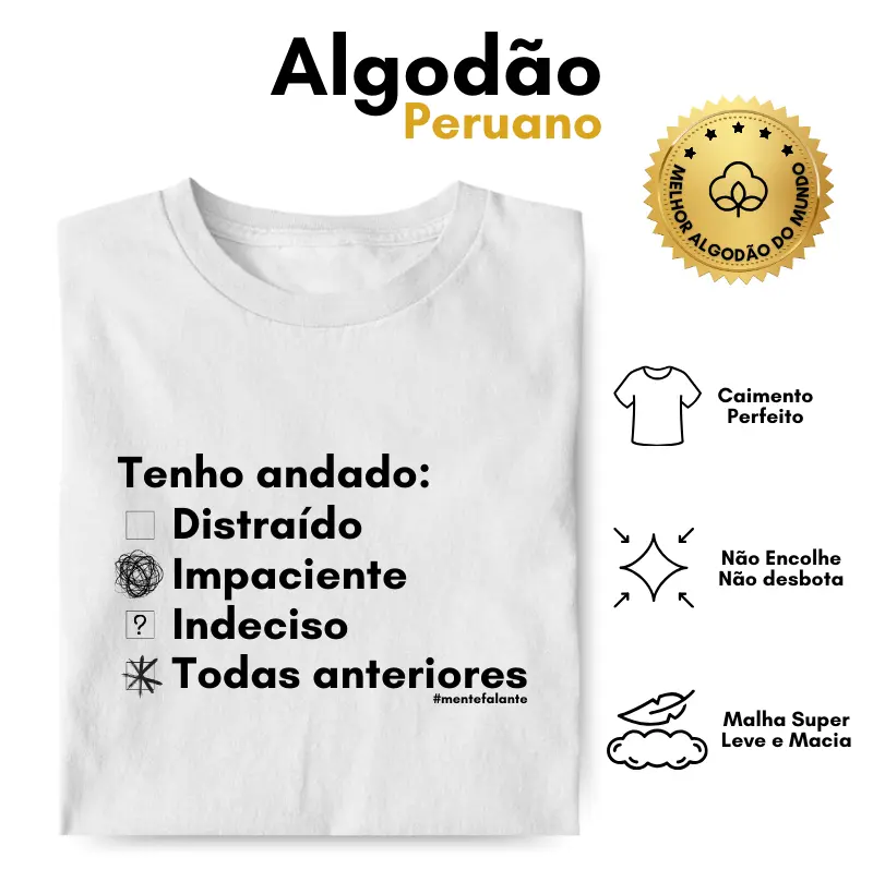 Distraído, Impaciente e Indeciso! 