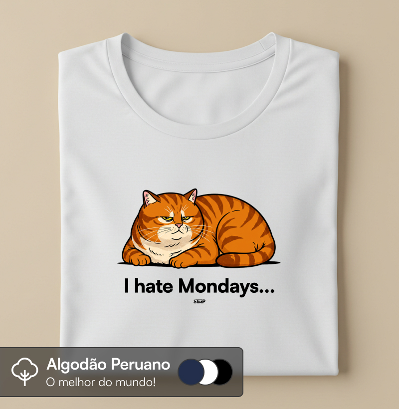 I Hate Mondays
