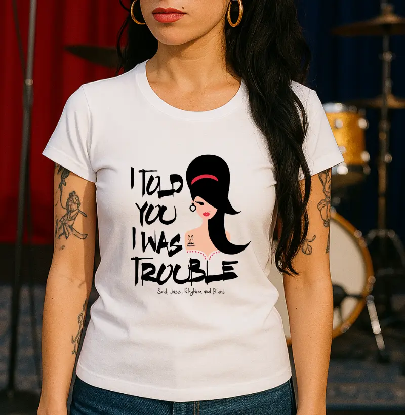 I told you i was trouble