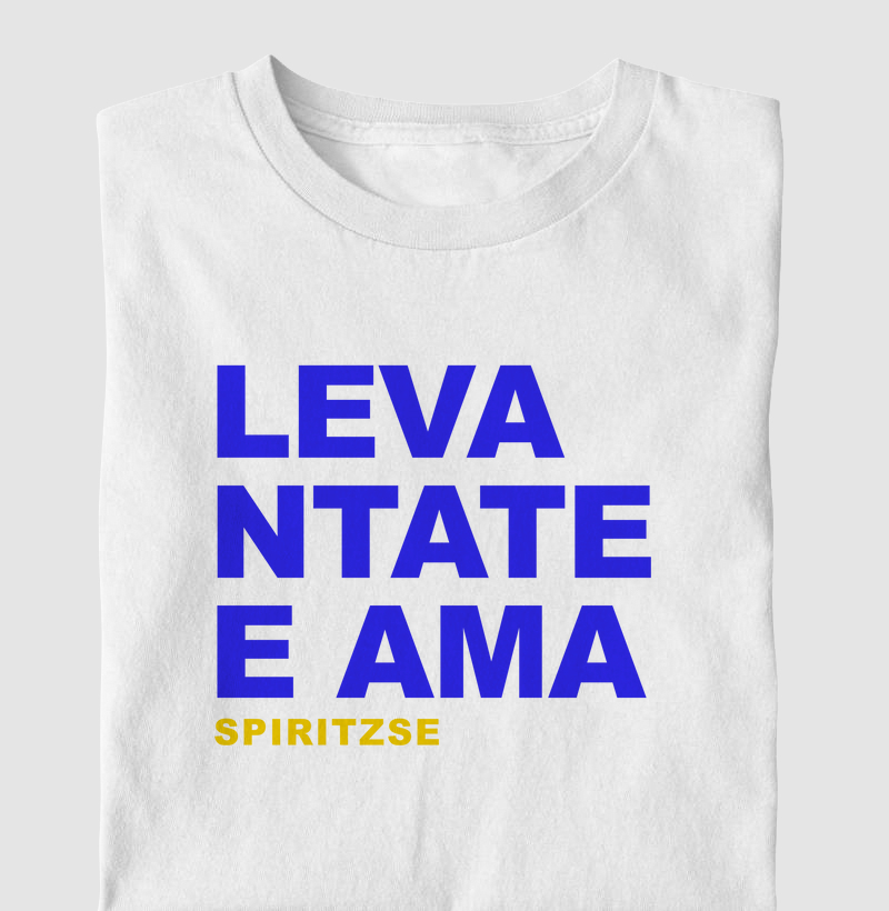 Levanta-te e ama