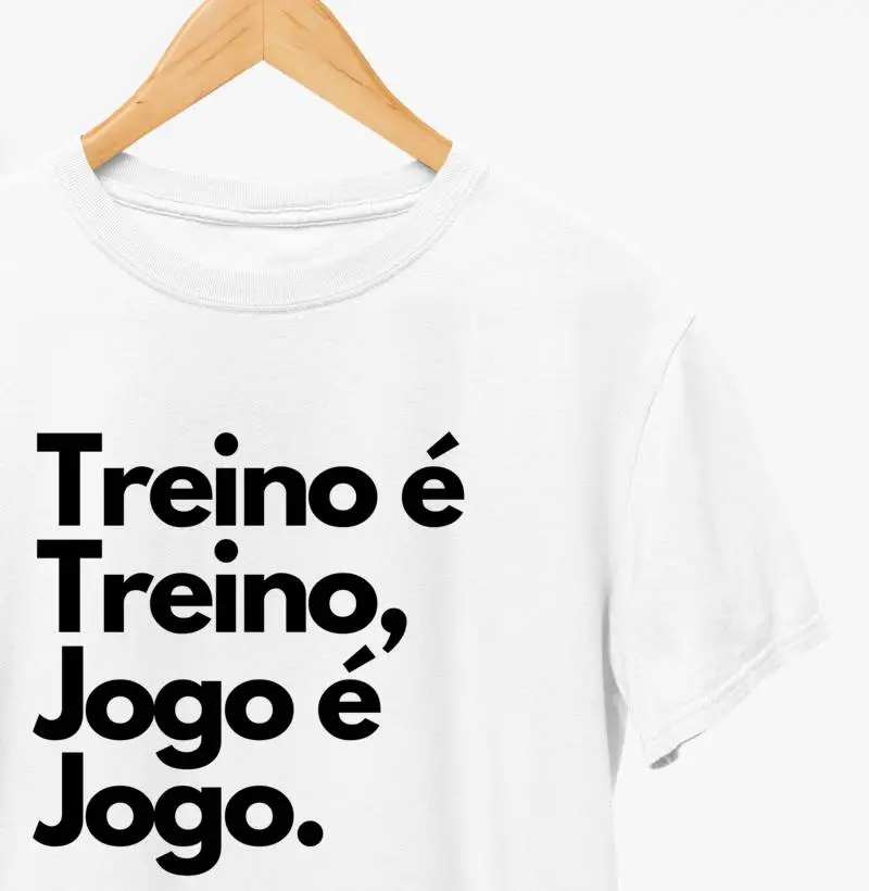 Treino É Treino, Jogo É Jogo.