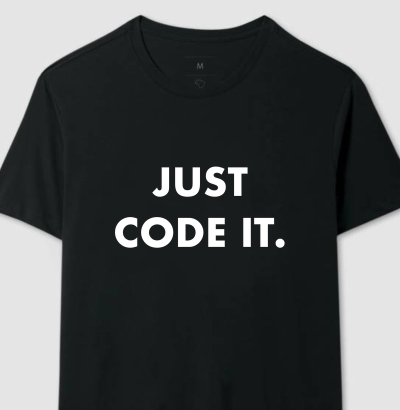 Just Code It
