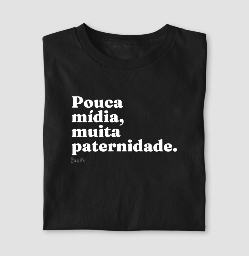 Pouca Mídia, Muita Paternidade