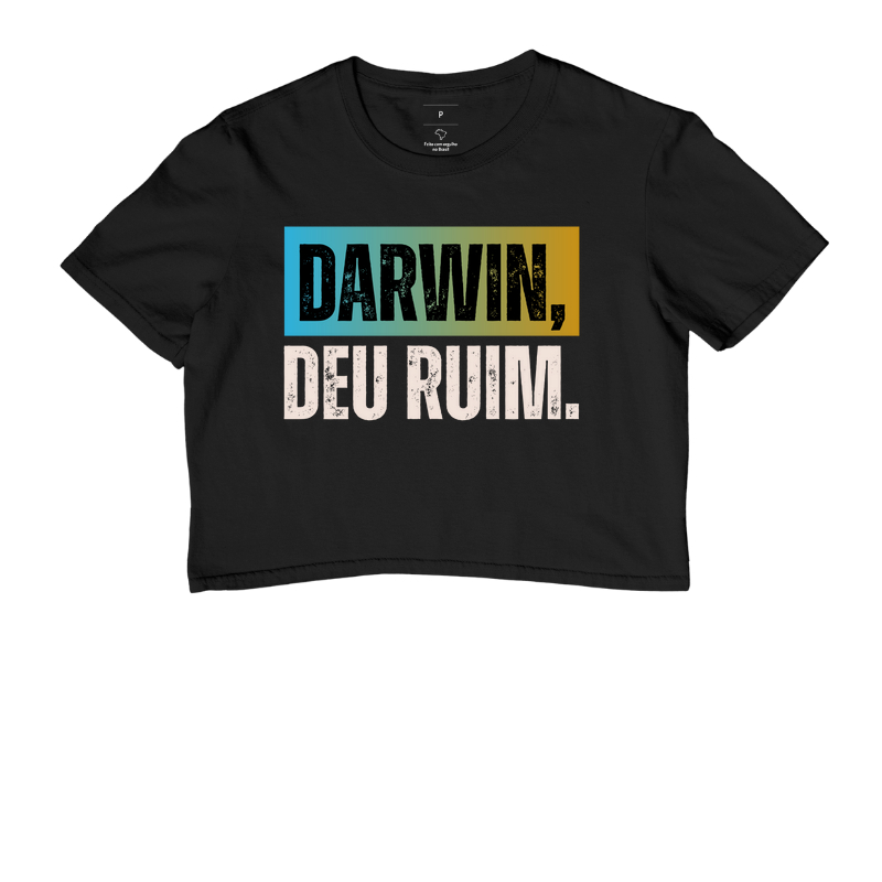 DARWIN, DEU RUIM