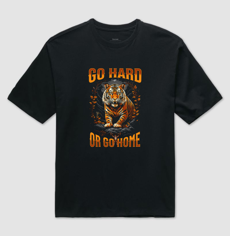 Go Hard or Go Home