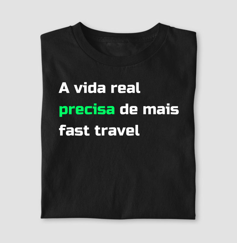 A vida real precisa de mais fast travel