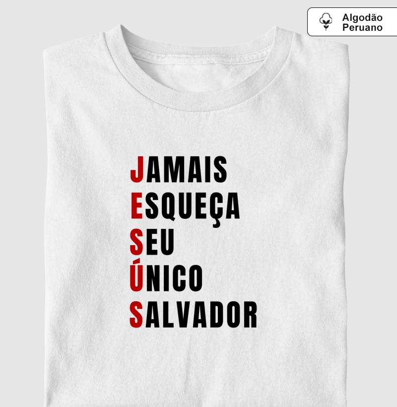 Jamais Esqueça Seu Único Salvador