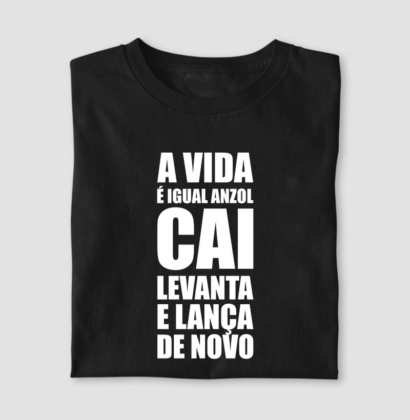 A vida é igual anzol: quando cai, levanta e lança de novo