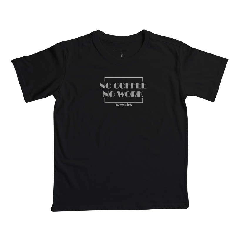 NO COFFEE NO WORK 02